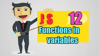 12 JavaScript Tutorial Functions in variable in JavaScript