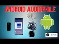 Download Lagu Android for Audiophiles: COMPLETE Guide Download Lagu Android for Audiophiles: COMPLETE Guide