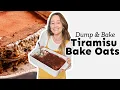 Tiramisu Baked Oatmeal Dump Bake Breakfast
