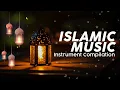 Download Lagu Instrument Musik Islami 2021 🕌 Musik Ramadhan dan Idul Fitri 🕌