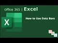 How to Use Data Bars in Excel - Office 365