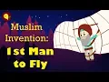 Lagu Flying: Muslim Invention | Muslim Heroes \u0026 Inventors | Islamic Cartoon for Kids: IQRA Cartoon