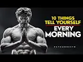 Lagu 10 Powerful Things to Tell Yourself Every Morning — MORNING SECRET | STOICISM