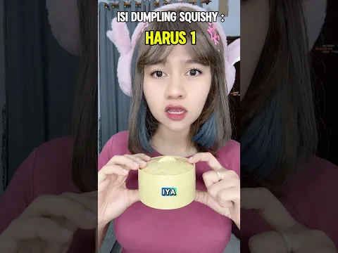 Pov : isi dumpling squishy harus satu #shortvideo #pov