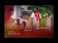 Download Lagu Main Jis Din Bhulaa Du | Jubin Nautiyal \u0026 Tulsi Kumar | Ft: SURESH \u0026 MOUPARNA | Director: SURESH