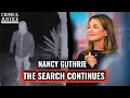 6 Months Later DNA Fails on Hair Sample in Nancy Guthrie Abduction