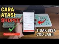Download Lagu ANTI GAGAL 2025! 😱 Cara Atasi Shopee Tidak Bisa COD Lagi, Pasti Berhasil! 🔥