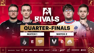 BLAST Rivals Hong Kong Quarter Finals Passion UA Vs PaiN Gaming Team Vitality Vs Team Spirit 