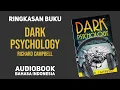 Download Lagu Cara ampuh mempengaruhi dan memanipulasi orang | Ringkasan Buku Dark Psychology
