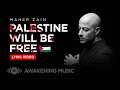 Download Lagu Maher Zain - Palestine Will Be Free | ماهر زين - فلسطين سوف تتحرر | Official Lyric Video