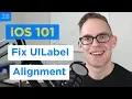 How to Fix the UILabel Alignment and Minimum Size to Match the UI Design - iPhone Apps 101
