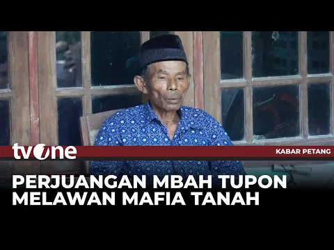 Mbah Tupon, Kakek Buta Huruf yang Diperdaya Mafia Tanah