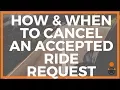 How When To Cancel A Lyft or Uber Ride Request You Already Accepted Joe Explains