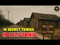 Lagu Top 10 Worst Towns to Live in California Right Now | The Places That Shouldn’t Exist Anymore