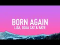 LISA - BORN AGAIN (Lyrics) ft. Doja Cat \u0026 RAYE