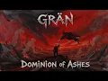 Lagu GRÄN – DOMINION OF ASHES ( FULL ALBUM )[Thrash Metal]