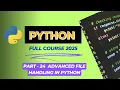 Lecture 24 Advanced File Handling in Python Exception Handling Compression Logging File Path