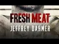 Download Lagu Fresh Meat:Killing Dahmer