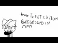 How to put custom background in Monday morning misery