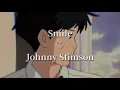 Lagu Johnny Stimson - Smile (lyrics video)
