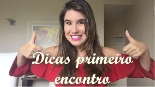 5 DICAS PARA O PRIMEIRO ENCONTRO