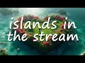 Download Lagu Dolly Parton, Kenny Rogers - Islands In the Stream (Lyrics)