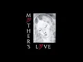 Lagu MOTHER'S LOVE Design
