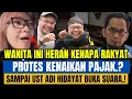 Download Lagu WANITA INI HERAN.! KENAPA RAKYAT PROTES KENAIKAN PAJAK SAMPAI USTADZ ADI HIDAYAT BUKA SUARA.?