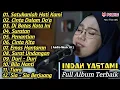 SATUKANLAH HATI KAMI ( DIAN PIESESHA ) COVER INDAH YASTAMI FULL ALBUM
