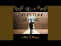 The Future Is Here