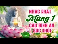 Nhạc Phật Mùng 1 (Mới Nhất): CẦU BÌNH AN, PHƯỚC LỘC 🙏 May Mắn Cho Gia Đình 2025
