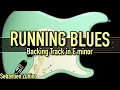 Running Blues Backing Track in E minor SZBT 1035