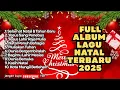Lagu TERBARU‼️FULL ALBUM LAGU NATAL TAHUN INI - SELAMAT NATAL \u0026 TAHUN BARU - VOL.06