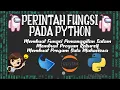 PERINTAH FUNGSI PYTHON