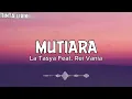 La Tasya Feat. Rei Vania - Mutiara - Lirik - (HIPHOP DANGDUT VERSION)
