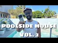 Download Lagu CHE NOTTO - Poolside House Vol.2