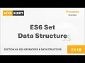 ES6 Set Data Structure ES6 Operators Data Structures Modern JavaScript Course