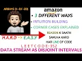 Data Stream as Disjoint Intervals - AMAZON Explanation Live Coding