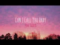 Download Lagu Can I call You Baby {Lyrics}- Pink Sweat$