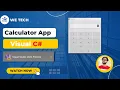 Visual C Calculator 2022 Windows Form Application We Tech