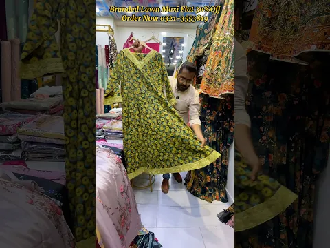 Branded Lawn Maxi Flat 30%OffOrder Now 0321-3553819