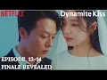 Lagu Dynamite Kiss Episode 13-14 Revealed \u0026 Spoiler  | Jang Ki Yong | Ahn Eun Jin