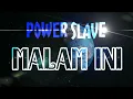 Download Lagu Malam Ini - Power Slave ( Karaoke Version ) #karaoke