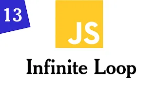 013 - JavaScript Control Flow Infinite Loop JavaScript For Beginners Somali