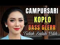 Lagu 1 JAM NONSTOP CAMPURSARI KOPLO PALING ENAK GAWE KONCO ISTIRAHAT NGOPI LUR