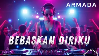 bebaskan diriku armada dj remix pop indonesia viral indodj