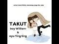Download Lagu TAKUT - Boy William \u0026 ayu Ting Ting ( official lirik )