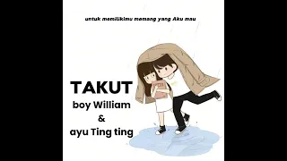 Download TAKUT - Boy William \u0026 ayu Ting Ting ( official lirik ) MP3