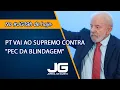 Download Lagu PT vai ao supremo contra \