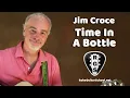 Download Lagu Time In A Bottle by Jim Croce - Acoustic Guitar Lesson Series